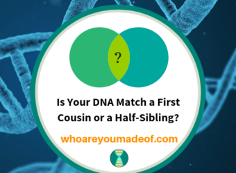Is-Your-DNA-Match-a-First-Cousin-or-a-Half-Sibling_.png