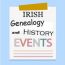 Irish genealogy, history and heritage events, 23 May to 4 June